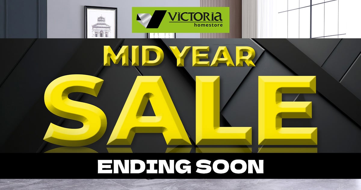 Victoria Homestore Mid-Year Furniture Sale – Sofas, Beds, Dining Sets on Discount